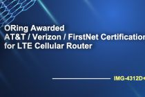 Gateway 4G LTE công nghiệp của ORing đạt chứng nhận FirstNet, thiết bị đã được FirstNet phê duyệt